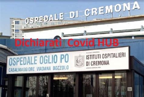 Cremona Hosp Cremona Ed Oglio Po Covid Hub Galimberti E Carletti