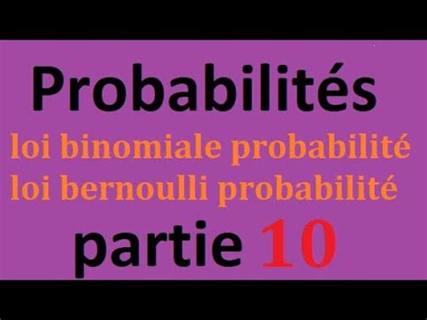 Probabilit S Loi Binomiale Probabilit Loi Bernoulli Probabilit