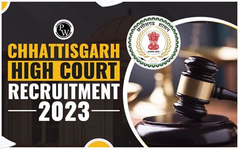 Chhattisgarh High Court Recruitment 2023 Apply Online Now