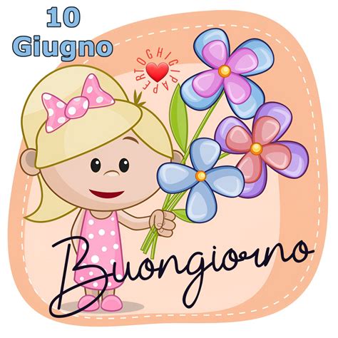 10 Giugno Buongiorno Immagini ToghigiPaper