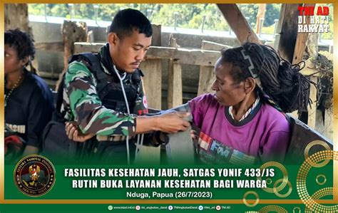 Fasilitas Kesehatan Jauh Satgas Yonif 433 JS Rutin Buka Layanan