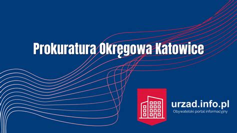 Prokuratura Okręgowa Katowice Godziny otwarcia adres