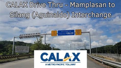 Calax Drive Thru Mamplasan To Silang Aguinaldo Interchange Youtube