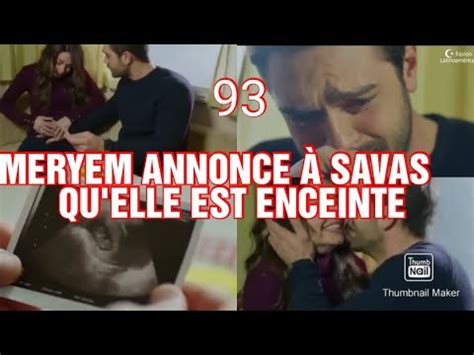 Meryem episode 93 en français Meryem annonce à savas qu elle est