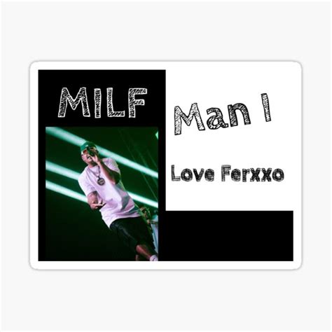 Ferxxo Milf Sticker For Sale By FerxxoMafia Redbubble