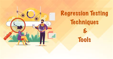 A Study Towards Regression Testing Techniques And Tools