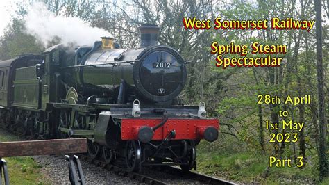 West Somerset Railway Spring Gala Part Youtube