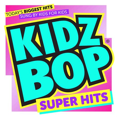 Kidz Bop Kids Kidz Bop Super Hits 2018 Lyrics And Tracklist Genius