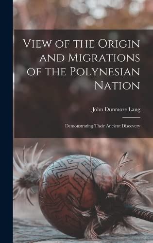 View of the Origin and Migrations of the Polynesian Nation ...