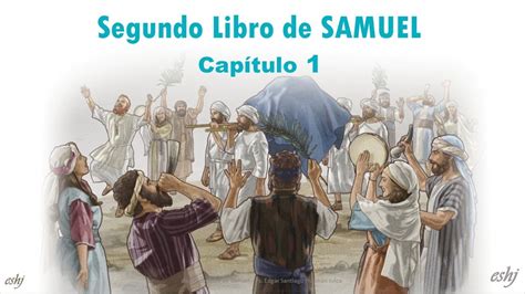 Samuel Cap Tulo La Biblia Youtube