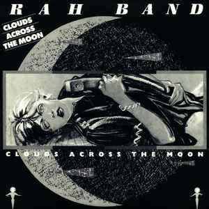 RAH Band - Clouds Across The Moon (1995, CD) | Discogs