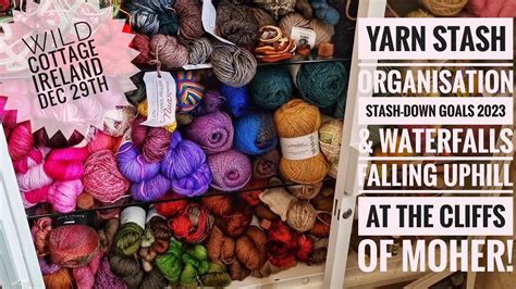 Yarn Stash Organisation Stash Down Goals Crazy Waterfall At