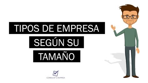 Tipos De Empresa Seg N Su Tama O