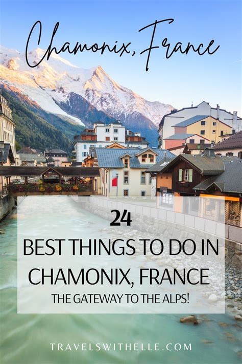 Best Things To Do In Chamonix France In France Travel Guide