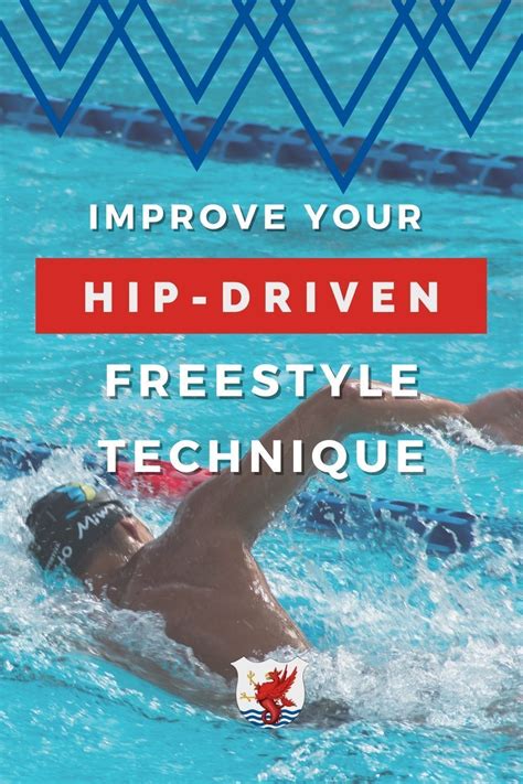 Improve Your Hip Driven Freestyle Technique Swimming Tips Swimming