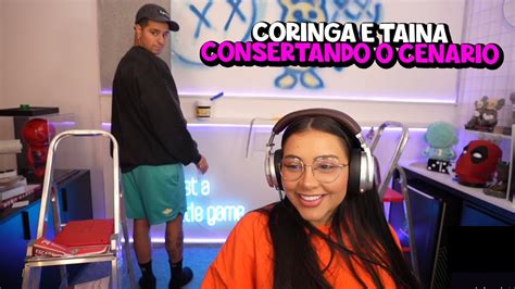 Coringa E Taina Consertando O Cenario Youtube