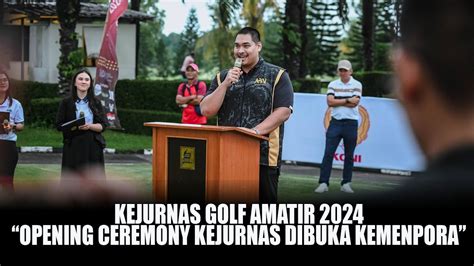 Kejurnas Golf Amatir Opening Ceremony Kejurnas Dibuka Kemenpora