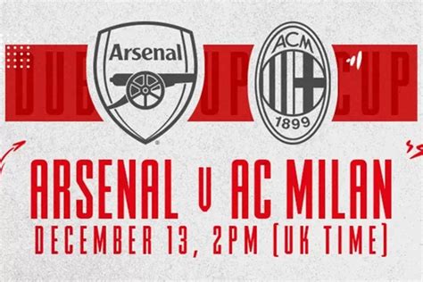 Arsenal Vs Ac Milan Tayang Di Tv Mana Berikut Jadwal Dubai Super Cup