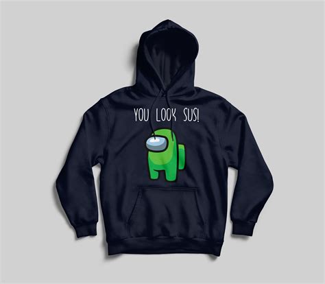 You Look Sus Hoodie Among Us Hoodie Etsy