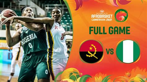 Angola v Nigeria | Full Game - FIBA Women's AfroBasket 2021 - FIBA ...