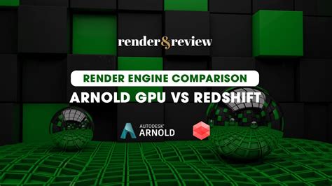 Render Engine Comparison Arnold Gpu Vs Redshift Render Vfxrendering