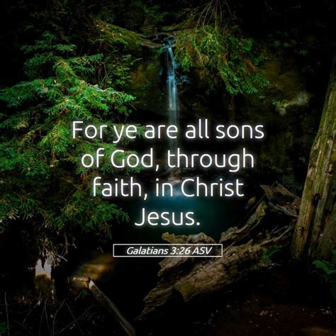 Galatians Asv For Ye Are All Sons Of God Through Faith In