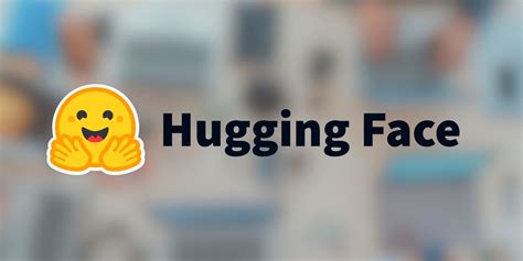 What Is Hugging Face And What Is It Used For