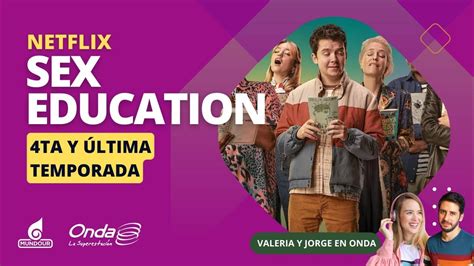 La Serie Sex Education Se Despide Con Su 4ta Y última Temporada Youtube