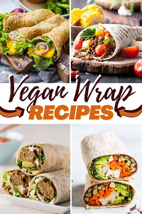 25 Easy Vegan Wrap Recipes to Make for Lunch - Insanely Good