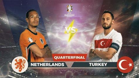 Link Live Streaming Gratis Belanda Vs Turki Di Perempat Final Euro