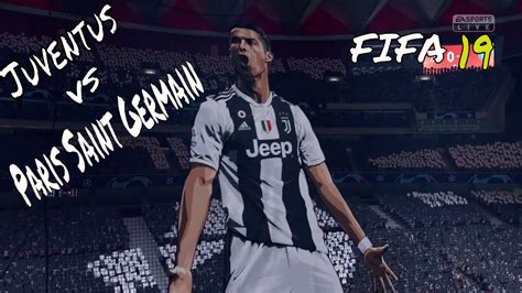 Fifa 19 Juventus Vs Paris Saint Germain Uefa Champions League Final