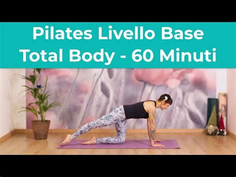 Pilates Total Body Livello Base Minuti Pilates Per