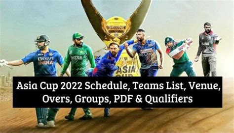 Asia Cup Schedule Teams List Venue Overs Groups Pdf