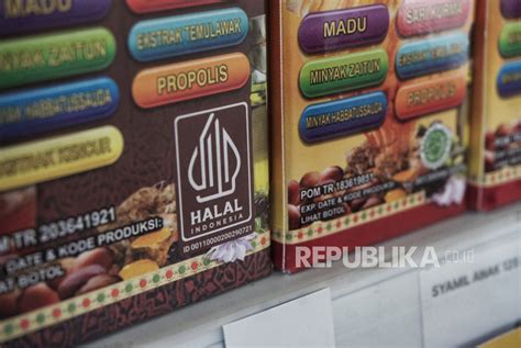 Sertifikat Halal Tingkatkan Kelas Produk Pasar Republika Online