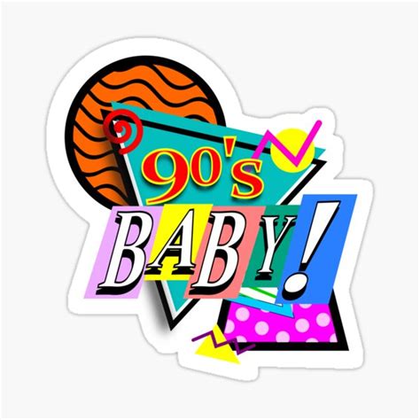 90 S Baby Sticker For Sale By Tigresuave11 Redbubble