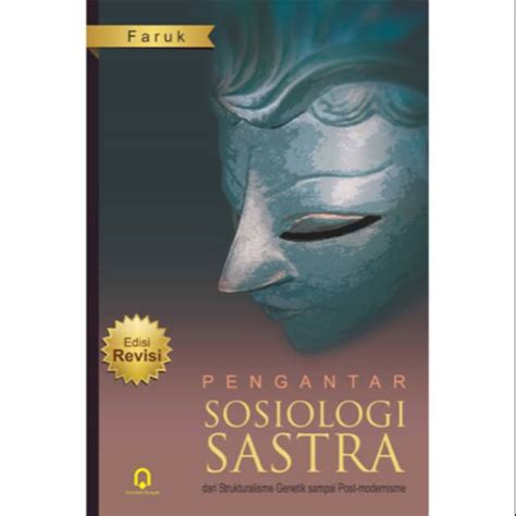 Jual Buku Original Pengantar Sosiologi Sastra Faruk Shopee Indonesia