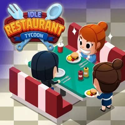 Idle Restaurant Tycoon Guide Tips Tricks Strategies To Manage A