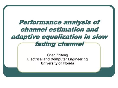 Ppt Performance Analysis Of Channel Estimation And Adaptive