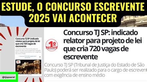 O CONCURSO ESCREVENTE 2025 ESTÁ AS PORTAS Concurso Escrevente TJSP