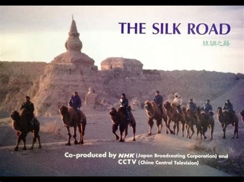 Nhk The Silk Road I Of The Glories Of Ancient Chang An Youtube