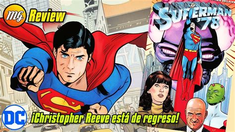 🔥superman 78 ¡christopher Reeve Está De Regreso Dc Cómics Deluxe Youtube