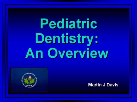 Powerpoint Presentation Preclinical Pediatric Dentistry