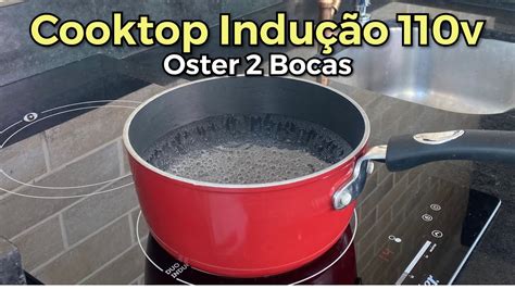 Cooktop Indução 110v Oster 2 Bocas Juliana Gomes YouTube