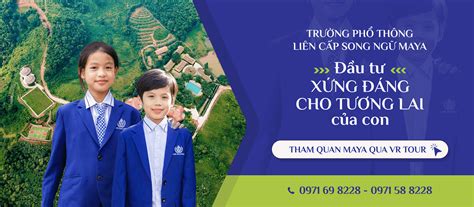 Trường Liên Cấp Song Ngữ Maya Maya School Trường Phổ Thông Liên Cấp