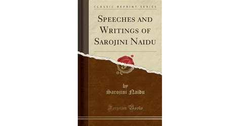 Speeches and Writings of Sarojini Naidu by Sarojini Naidu