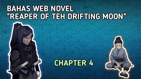 Bahas Novel Reaper Of The Drifting Moon Chapter 4 YouTube