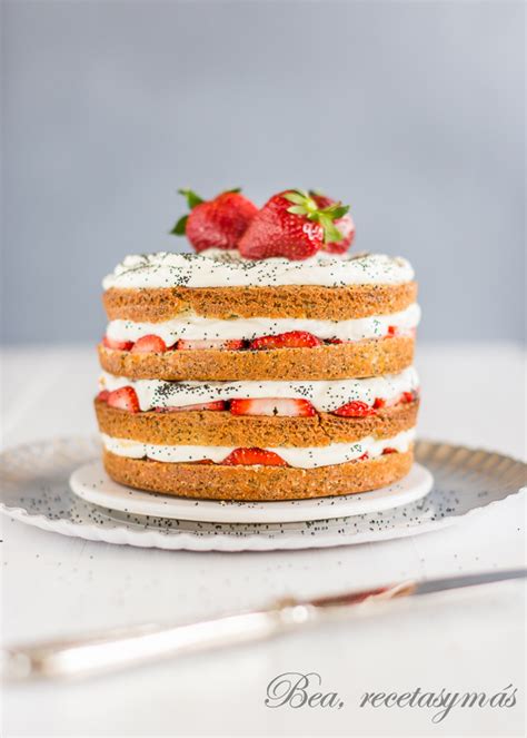 Naked Cake de fresas y semillas de amapola Recetas de cocina fáciles