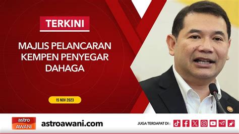 Langsung Majlis Pelancaran Kempen Penyegar Dahaga Nov Youtube