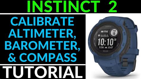 Calibrate The Compass Altimeter And Barometer Garmin Instinct 2