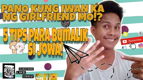 Pano Bumalik Si Jowa 5 Tips Youtube